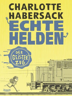 cover image of Echte Helden--Der Geisterzug